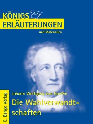 cover image of Die Wahlverwandtschaften von Johann Wolfgang von Goethe. Textanalyse und Interpretation.